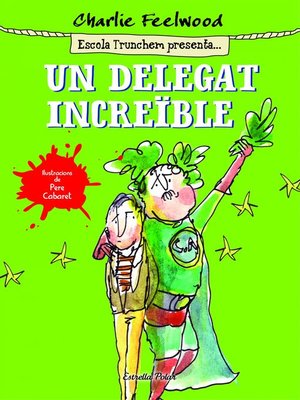 cover image of Un delegat increïble